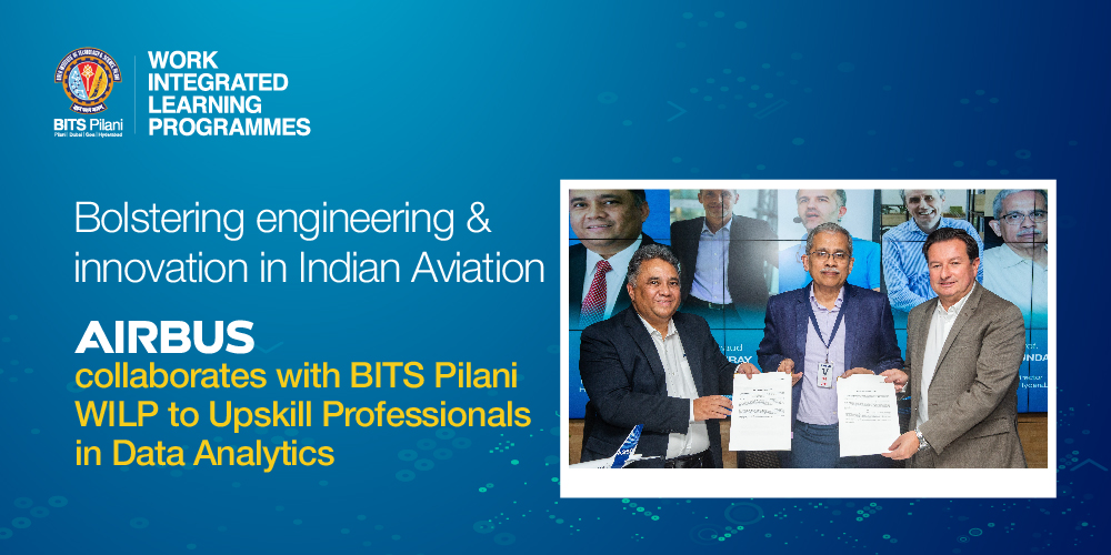 Airbus Collaborates with BITS Pilani WILP to Upskill Professionals in Data Analytics